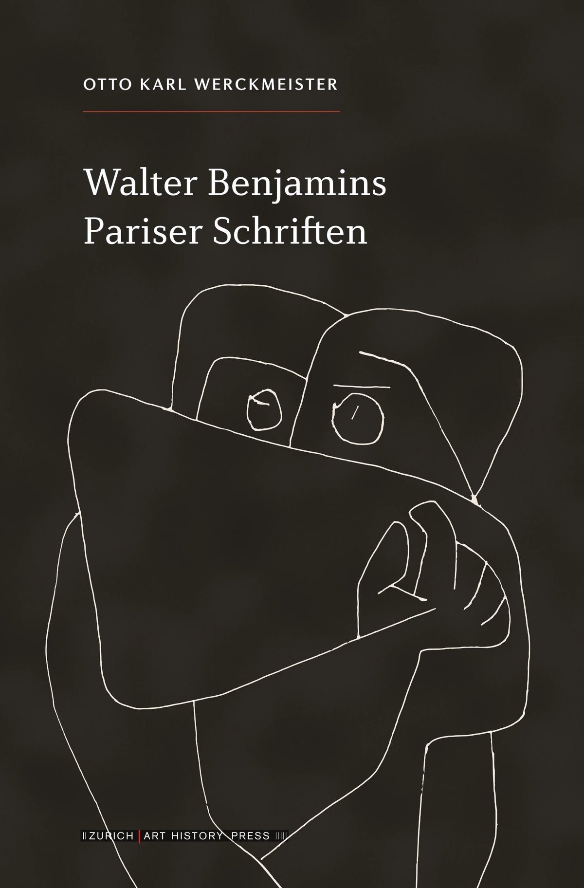 Walter Benjamins Pariser Schriften von Otto Karl Werckmeister – Cover