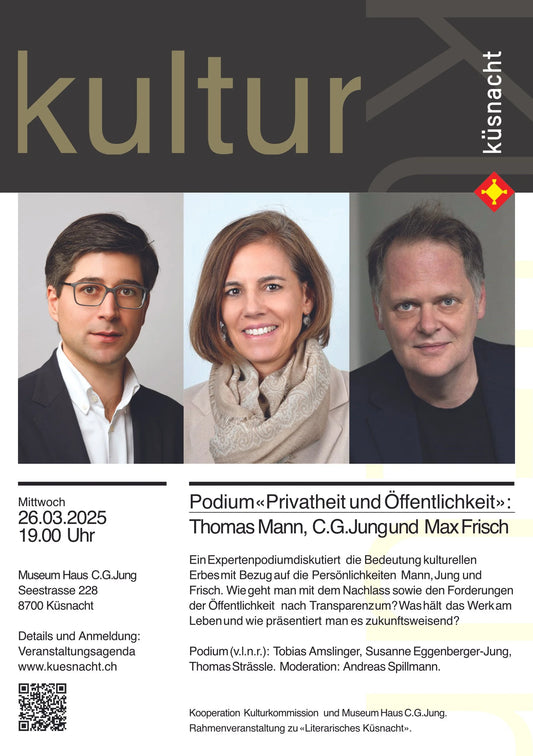 Grenzen der Öffentlichkeit: Thomas Mann, C.G. Jung, Max Frisch – Podium in Küsnacht