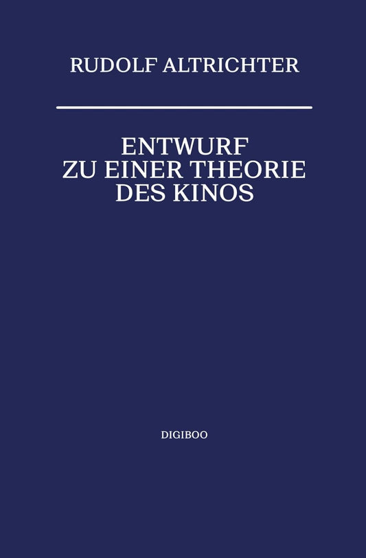Entwurf zu einer Theorie des Kinos