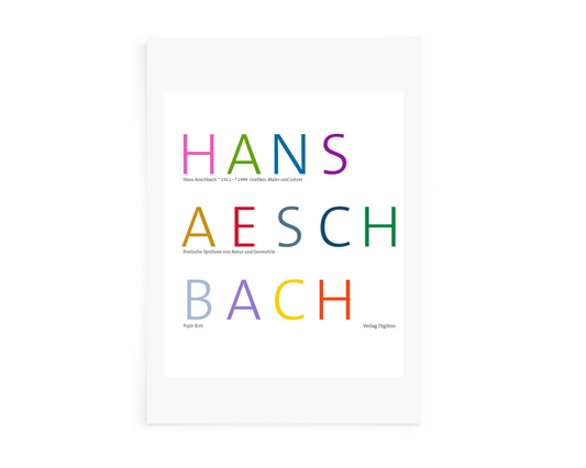 Hans Aeschbach – Poetische Synthese von Natur und Geometrie