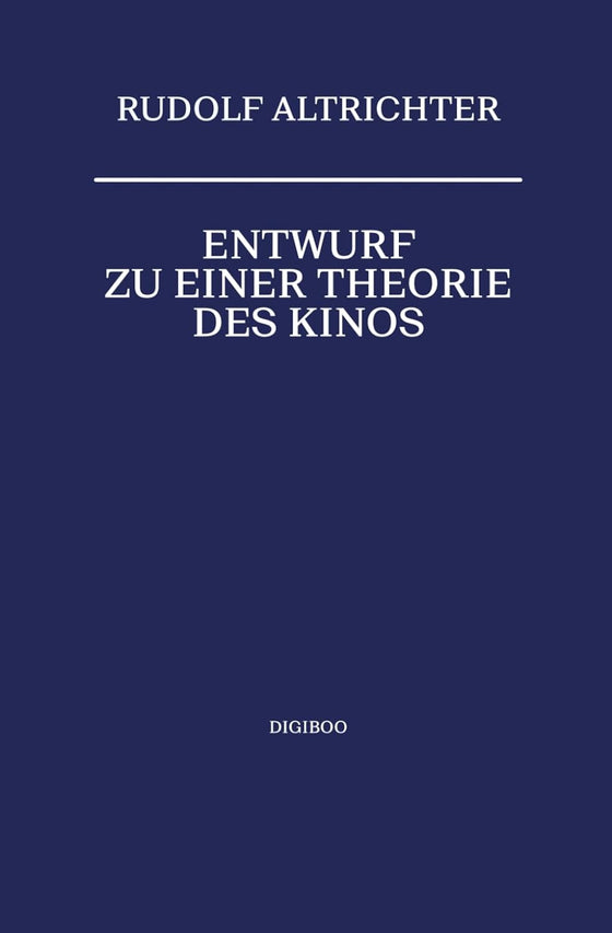 Entwurf zu einer Theorie des Kinos