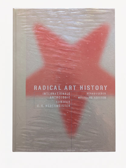 Radical Art History – Internationale Anthologie, Subject O.K. Werckmeister – Cover